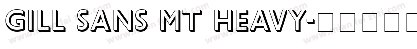 Gill Sans MT Heavy字体转换
